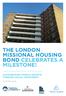 THE LONDON MISSIONAL HOUSING BOND CELEBRATES A MILESTONE!