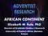 AFRICAN CONTINENT. Elizabeth M. Role, PhD. Director of Graduate Studies & Research University of Eastern Africa, Baraton, Kenya