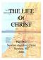 THE LIFE Of CHRIST Part One Newton church of Christ Newton, NC 2006 i