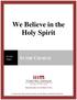 We Believe in the Holy Spirit