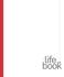 WHAT IS LIFE ABOUT? THE LIFE BOOK. twitter.com/thelifebook facebook.com/thelifebookmovement