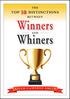 THE TOP 10 DISTINCTIONS BETWEEN. Winners AND. Whiners