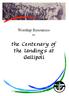 Worship Resources. for. the Centenary of the landings at Gallipoli