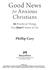 Christians. 10 Practical Things You Don t Have to Do. Phillip Cary