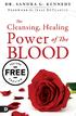 PRAISE FOR The Cleansing, Healing Power of the Blood