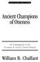 Ancient Champions of Oneness