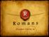 SANDYMOUNT Chapters 15:6-33, 16 (3) ROMANS 1-4