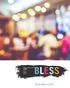 BLESS BLESS BIBLE STUDY. Begin with prayer. Listen Eat Serve Story