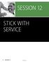 SESSION 12 STICK WITH SERVICE. 142 Session LifeWay