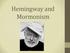 Hemingway and Mormonism