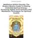 [PDF] Meditation Within Eternity: The Modern Mystics Guide To Gaining Unlimited Spiritual Energy, Accessing Higher Consciousness And Meditation