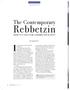 Rebbetzin. It was the chicken soup that made all. The Contemporary WHAT S IT LIKE TO BE A REBBETZIN IN 2017? By Avigayil Perry SPECIAL SECTION