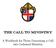 The Call to Ministry. A Workbook for Those Discerning a Call into Ordained Ministry