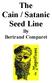 The Cain / Satanic Seed Line