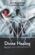 Divine Healing Channeled by Catherine Kapahi, Ph.D.
