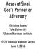 Moses at Sinai: God s Partner or Adversary. Christine Hayes Yale University Shalom Hartman Institute