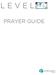 PRAYER GUIDE. Prayer Guide 1