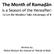 The Month of Ramaḍān is a Season of the Hereafter: So Let the Muslims Take Advantage of It