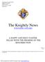 The Knightly News   A HAPPY AND HOLY EASTER, FILLED WITH THE PROMISE OF THE RESURRECTION