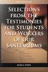 Selections from the Testimonies for Students and Workers of our Sanitariums