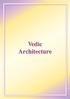 Vedic Architecture. Sthåpatya Veda. Architecture in Harmony with Natural Law