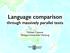 Language comparison through massively parallel texts. Michael Cysouw Philipps-Universität Marburg