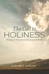 The Call to HOLINESS. Pursuing the Heart of Gad far the Love of the World TIMOTHY C. TENNENT. seedbed
