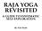 RAJA YOGA REVISITED A GUIDE TO SYSTEMATIC SELF-EXPLORATION
