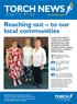 TORCH NEWS. Reaching out to our local communities. Torch s Sight Loss Friendly TORCH NEWS AUTUMN 2018
