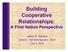 Building Cooperative Relationships: A First Nation Perspective. James W. Ransom Director, Tehotiiennawakon, MCA July 9, 2014