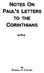 NOTES ON PAUL'S LETTERS CORINTHIANS TO THE. by RUSSELL H. COLLINS