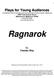 Plays for Young Audiences. Ragnarok. By Charles Way