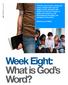 Week Eight: What is God s Word?