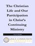 The Christian Life and Our Participation in Christ s Continuing Ministry