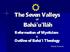 The Seven Valleys. Reformation of Mysticism. Of Bahá'u'lláh. & Outline of Bahá i Theology. Sohrab Kourosh