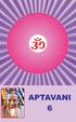 Aptavani - 6. Dr. Niruben Amin. As expounded by the Gnani Purush Dada Bhagwan. Originally Compiled in Gujarati by :