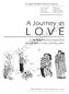 L O V E. A Journey in. A developmental programme for children in the primary years. Sr Jude Groden RSM and contributors