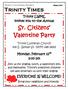 Trinity Times. Sr. Citizens Valentine Party. Trinity LWML invites you to the Annual. Monday, February 12 th 2:00 pm EVERYONE IS WELCOME!