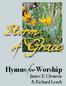 Storm. of Grace. Hymns for Worship James E. Clemens & Richard Leach