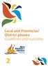 Local and Provincial/ District phases: Guidelines and subsidies