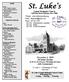 St. Luke s. November 4, All Saints Sunday 8:30 & 10:45 a.m. Worship Services with Communion