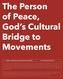 The Person of Peace, God s Cultural Bridge to Movements