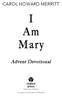 CAROL HOWARD MERRITT. I Am Mary. Advent Devotional. chalice press. Saint Louis, Missouri. An imprint of Christian Board of Publication