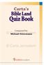 Carta's. Bible Land. Quiz Book. Composed by: Carta Jerusalem. Michael Ostermann. Carta Jerusalem