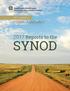 Eastern North Dakota Synod SYNOD ASSEMBLY JUNE 3 4 HOLIDAY INN, FARGO Reports to the SYNOD