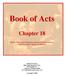 Book of Acts. Chapter 18. Theme: The second missionary journey of Paul continued (Paul in Corinth; Apollos in Ephesus)