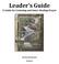 Leader s Guide A Guide for Listening and Inner- Healing Prayer