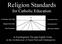 Religion Standards. for Catholic Education. in Kindergarten Through Eighth Grade in the Archdiocese of Saint Paul and Minneapolis