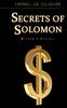 Title Secrets of Solomon: Wisdom & Success. Author Daniel de Oliveira. 1st Edition December All rights reserved 2016 Daniel de Oliveira