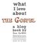 WHAT I LOVE ABOUT THE GOSPEL